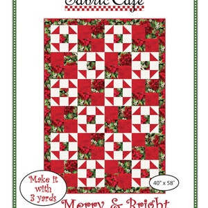 May include: A quilting pattern featuring a red and white checkerboard design with a floral print border. The pattern is titled "Merry & Bright" and measures 40 inches by 58 inches. It requires 3 yards of fabric.