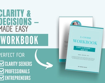 Clarity & Decisions E-Course -> A Simple Process to Guide You to Your Next Level