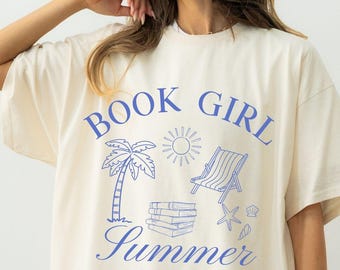Book Girl Summer Shirt, Book Club Shirt, Gift for Book Lover, Bookish, Gift for Her, Reading Shirt, Book Gift, Comfort Colors, Summer Shirt