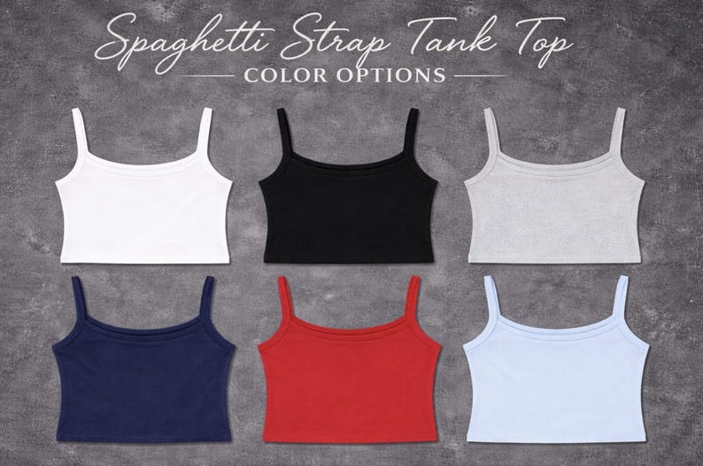 Puede incluir: Se muestran camisetas sin mangas con tirantes finos en blanco, negro, gris, azul marino, rojo y azul claro. El texto "Spaghetti Strap Tank Top COLOR OPTIONS" est&aacute; en la parte superior de la imagen. Estas camisetas son un b&aacute;sico de armario.