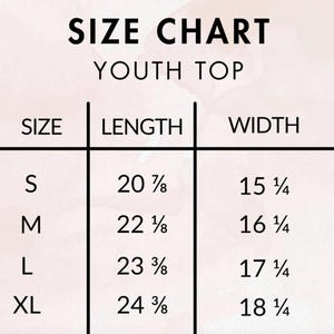 May include: Size chart for youth tops, showing sizes S, M, L, and XL with corresponding length and width measurements in inches.