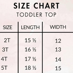 May include: Size chart for toddler tops, showing sizes 2T through 5T with corresponding length and width measurements in inches.
