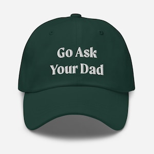Go Ask Your Dad Hat, Go Ask Your Dad Trucker Cap, Gift for Mom, Mother&#39;s Day Gift, Mother Hat, Mom Hat, Mom Trucker Cap, Mama Hat, Funny Hat
