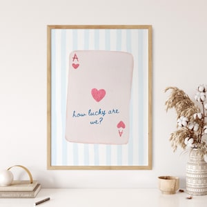 Herz As Rosa Druck, How Lucky are we Druck, Spielkarte Druck, Lucky You Druck, Aquarell Druck, Grandmillenial Druck, Kokette