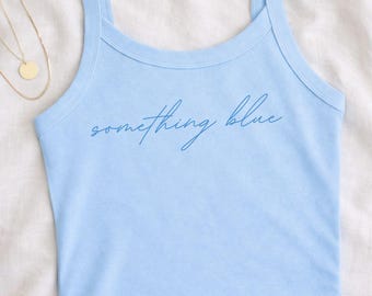 Something Blue Tank Top, Bride Tank, Bachelorette Outfit, Bridal Shower Gift, Wedding Morning Outfit, Honeymoon Outfit, Bride to Be Shirt