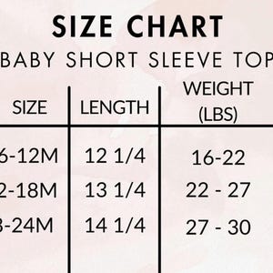 May include: Size chart for baby short sleeve tops, showing sizes 6-12 months, 12-18 months, and 18-24 months, with corresponding lengths in inches and weight ranges in pounds.