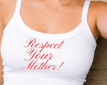 Respect Your Mother Tank Top, Womens Spaghetti Strap Graphic Cami, Red Script Fitted Shirt, Y2K Statement Top, Trendy Summer Tank