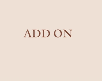 Add On/ Customization Request