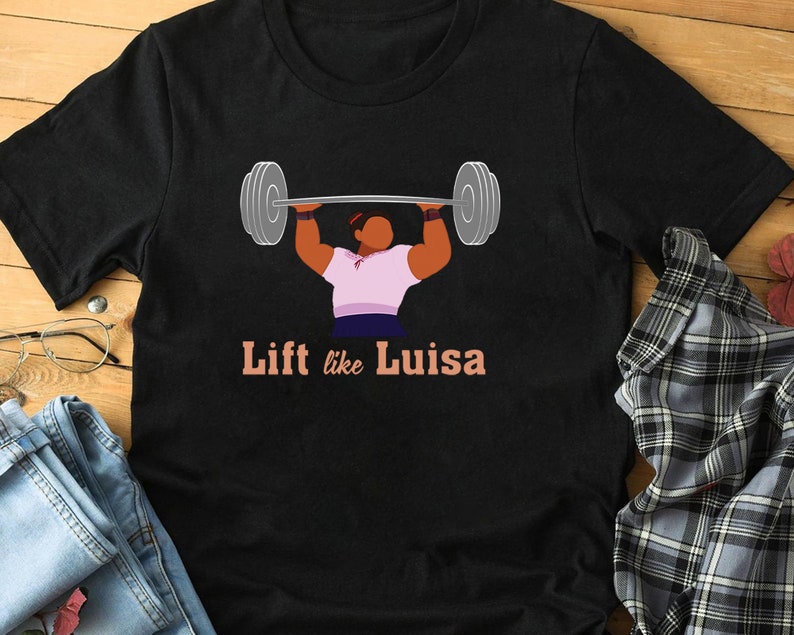 Lift Like Luisa Shirt Strong Luisa Shirt Encanto Luisa - Etsy Hong Kong