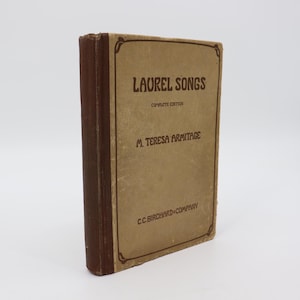 1914 Laurel Songs (Complete Edition) by M. Teresa Armitage - Antique Vintage Sheet Music Song Book