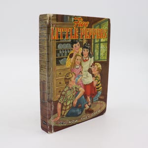 1955 Five Little Peppers and How They Grew by Margaret Sidney - Vintage Children&#39;s Chapter Book, Whitman Publishing Company