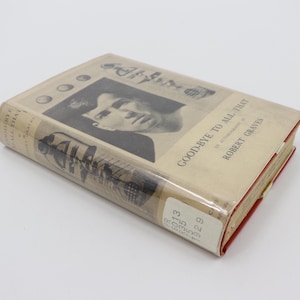 RARE 1929 Good-Bye to All That: An Autobiography by Robert Graves - Antique Vintage Hardcover Book - WWI, Life Stories