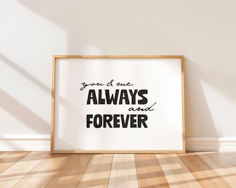 You & Me always and forever | Wall Art | Valentine&#39;s Day |