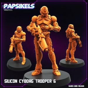 May include: A 3D printed miniature of a futuristic cyborg soldier, painted in orange, holding a large gun. The miniature is standing on a black base. The text "Silicon Cyborg Trooper 6" is printed below the miniature. The text "PAPSIKELS" is printed in a retro 80s style font in the top left corner of the image. The text "MARCH 2025 RELEASE" is printed in the bottom right corner of the image.