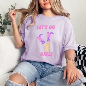 Let's Go Girls Shirt, comfort colors shirt, bachelorette t-shirt, trending t-shirt, bestie shirt,rodeo graphic tee,Let's go girls oversized