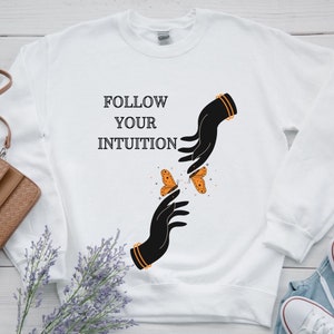 Follow Your Intuition Mystical Sweatshirt Aesthetic Clothing Oversized Sweater Spiritual Sweatshirt Hippie Apparel with Butterfly Sweater