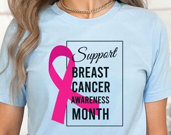 Support Breast Cancer Awareness Month Shirt, Breast Cancer Shirt, Pink Ribbon Tee, Breast Cancer Fighter Shirt, Breast Cancer Survivor Gift