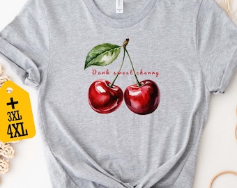 Dark Sweet Cherry Shirt, Cute Unisex Fruit Graphic Tee, Trendy Aesthetic Casual Top, Cherry Lover T-Shirt, Kawaii Summer Gift for Teen Girls