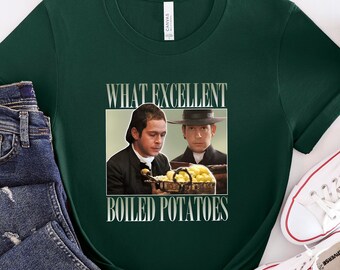 What Excellent Boiled Potatoes T-Shirt, Funny Meme Shirt