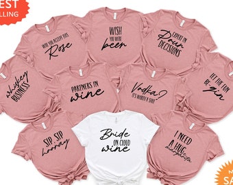 Funny Wine Bachelorette Party Matching Shirts, Custom Personalized Bachelorette Party Shirts, Funny Bachelorette Party Gift, Bridesmaid Tee