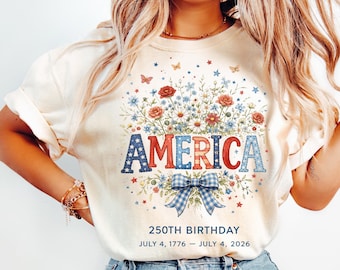 Comfort Colors America 250th Birthday Shirt, 4th Of July 2026 Patriotic Floral Shirt, USA Independence Day Shirt, Vintage America Shirt