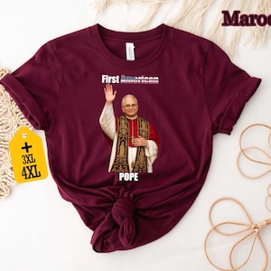 Pope Francis Shirt, Robert Francis Prevost First American Pope T-Shirt, Catholic Faith Tee, Papal Shirt, Pope Benedict Shirt, Pope Costume