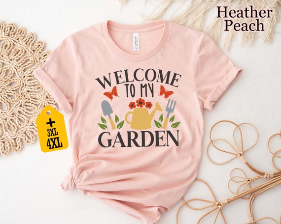Welcome To My Garden T-Shirt – Funny Garden Shirt for Plant Lovers, Gardening TShirt Gift, Garden Lover Tee, Cute Plant Shirt for Women