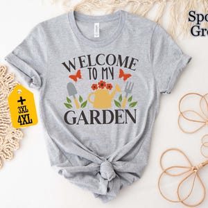 Welcome To My Garden T-Shirt – Funny Garden Shirt for Plant Lovers, Gardening TShirt Gift, Garden Lover Tee, Cute Plant Shirt for Women image 7