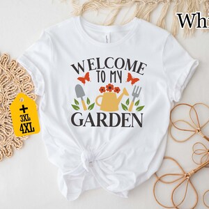 Welcome To My Garden T-Shirt – Funny Garden Shirt for Plant Lovers, Gardening TShirt Gift, Garden Lover Tee, Cute Plant Shirt for Women image 2