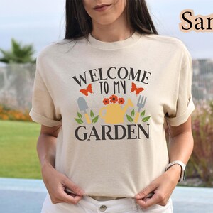 Welcome To My Garden T-Shirt – Funny Garden Shirt for Plant Lovers, Gardening TShirt Gift, Garden Lover Tee, Cute Plant Shirt for Women image 8