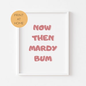 Now Then Mardy Bum Song Lyric Print - Mardy Bum - Print At Home Song Lyric Poster - Digital Home Decor Wall Print - Prints For Home