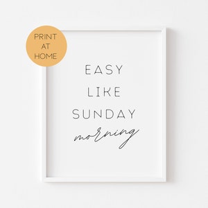 Easy Like Sunday Morning Lyric Print - Typography Song Lyric Poster - Digital Home Decor Wall Print - Instant Download Prints For Home