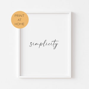 Simplicity Print - Minimalistic Typography Wall Prints - Calligraphy Living Room Wall Posters -  Typography Home Wall Art - Digital Download