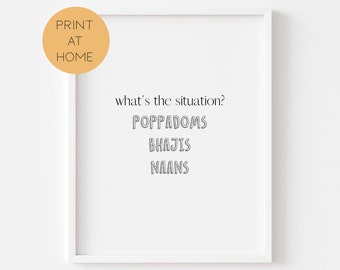 Gavin and Stacey Print - Digital Nessa Quote Print - What's The Situation? Poppadoms - Print At Home Funny TV Poster Prints - TV Quotes