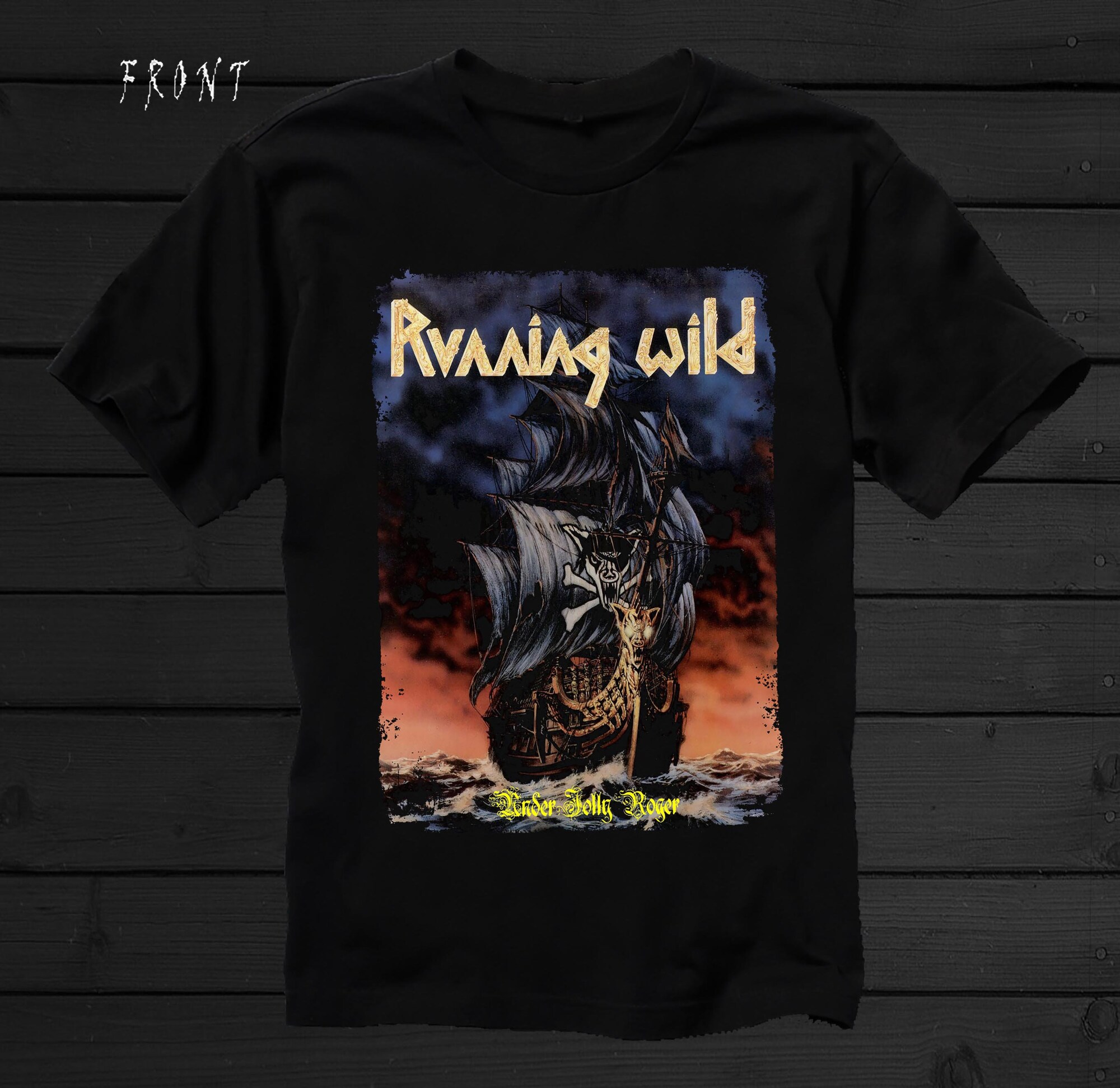 Running  Wild -Under Jolly Roger t-shirt