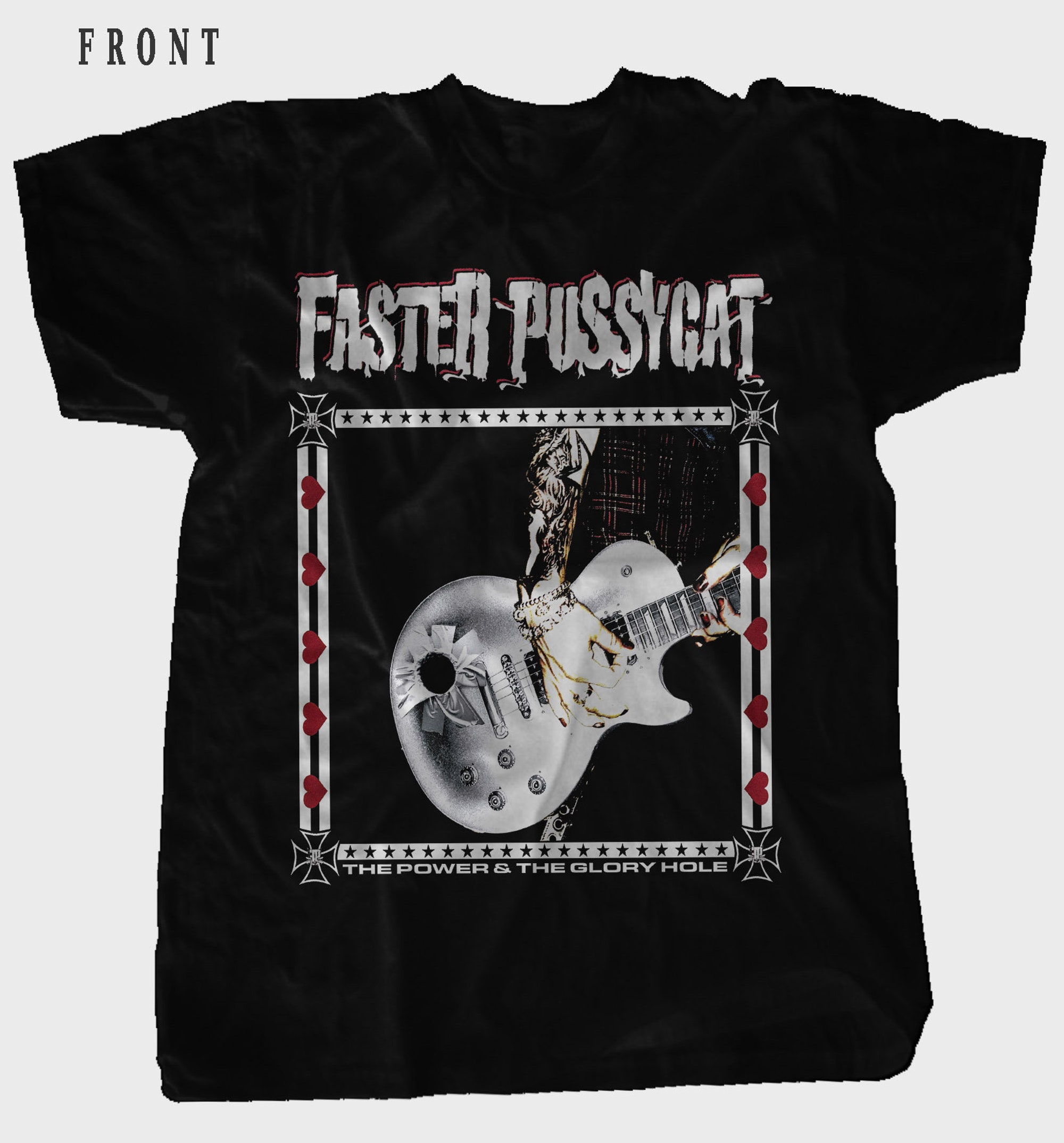Faster Pussycat - The Power and the Glory Hole t-shirt