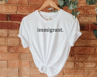 Immigrant T-Shirt, Proud to be an Immigrant, Hamilton, Lin Manuel Miranda, Equality