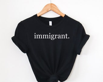 Immigrant T-Shirt, Proud to be an Immigrant, Hamilton, Lin Manuel Miranda, Equality
