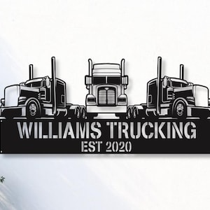 Custom Trucking Company Metal Sign, Big Rig Metal Wall Decor, Personalized Trucker Name Gift, 18 Wheeler, Hauler Truck Business Semi Truck
