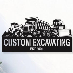 Construction Decor: Personalized Excavator Metal Sign, Custom Dump Truck Bulldozer Excavating Business Sign,  Skid Steer, Dozer Office Decor