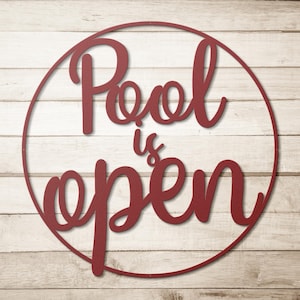 Pool is Open Sign - Personalized Metal Poolside Wall Art - Summer Outdoor or Porch Decor - Housewarming Gift