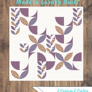 May include: A patchwork quilt pattern featuring a modern garden design with purple, brown, and white geometric shapes. The pattern is called "Modern Garden Quilt" and the instructions are in German. The text also says "2 Designs & Gr&ouml;&szlig;en" and "Technik: Viertel Kreise & Orange Peel".