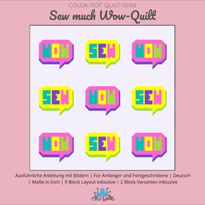 Könnte beinhalten: Ein Quilt-Muster mit dem Titel Color-Pop Quilt-Serie Sew much Wow-Quilt, das ein Raster aus neun Sprechblasen-Blöcken zeigt. Jeder Block enthält das Wort WOW oder SEW in leuchtenden Neonfarben wie Pink, Gelb, Grün und Blau auf weißem Grund.