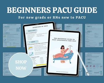 PACU Nursing Guide | Beginners Guide | 11 Digital Pages