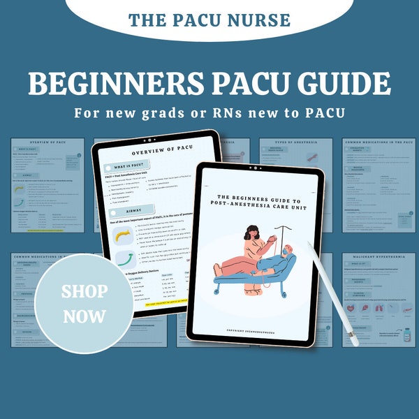 PACU Nursing Guide | Beginners Guide | 11 Digital Pages