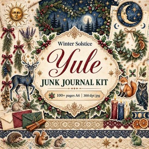 May include: A Winter Solstice Yule junk journal kit featuring a central decorative label with text, surrounded by illustrations of a deer, fox, owl, rabbit, hedgehog, squirrel, sun, moon, candles, pine branches, berries, and lace borders.