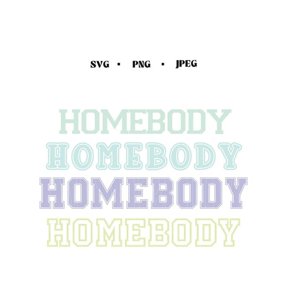 Homebody T-shirt Designs SVG, Varsity Homebody Designs PNG, Cute Homebody Designs, Trendy Varsity Style Designs for Cricut and Silhouette