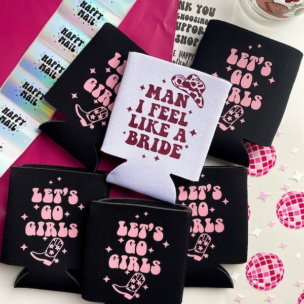Man I Feel Like a Bride Coozie, Cowgirl Bachelorette Coozie, Cowgirl Bachelorette Party Coozies, Let’s Go Girls Can Coolers For Parties