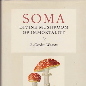 PDF DOWNLOAD ONLY Soma Devine Mushroom of Immortality R. Gordon Wasson