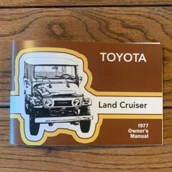 REPRODUCTION - 1977 FJ40 Toyota Land Cruiser Owner Operator User Manual Book